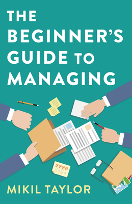 Cover for The Beginner's Guide to Managing