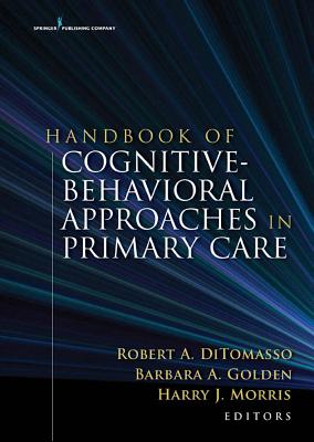 Handbook of Cognitive Behavioral Approaches in Primary Care Cover Image