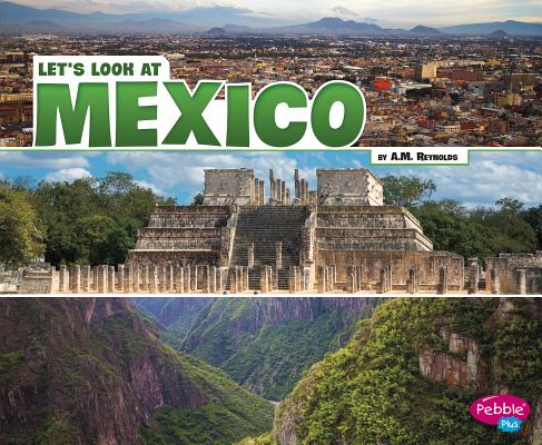 Let's Look at Mexico (Let's Look at Countries) By A. M. Reynolds Cover Image