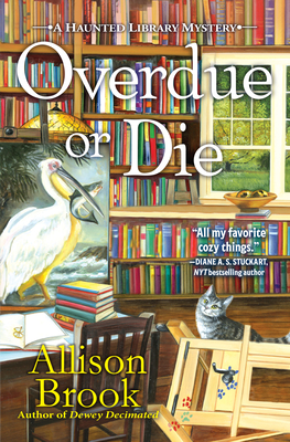 Overdue or Die (A Haunted Library Mystery #7) By Allison Brook Cover Image
