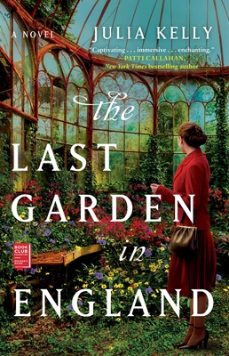 The Last Garden in England By Julia Kelly Cover Image