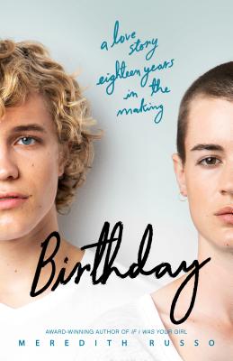 Birthday: A Novel By Meredith Russo Cover Image