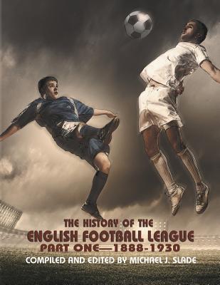 The History of the English Football League: Part One--1888