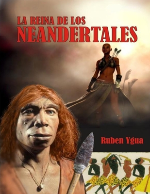 La Reina de Los Neandertales Cover Image