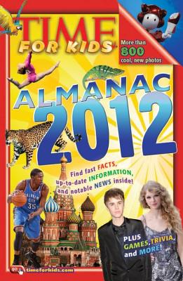 TIME For Kids Almanac 2012 By Editors of Time for Kids Magazine Cover Image