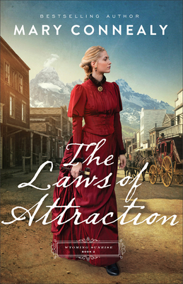 Laws of Attraction By Mary Connealy Cover Image