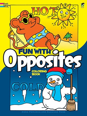 Fun with Opposites Coloring Book (Dover Kids Coloring Books)