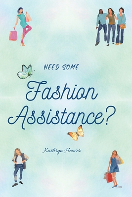 Need Some Fashion Assistance? Cover Image