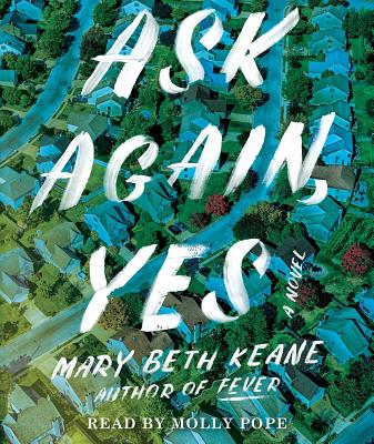 Ask Again, Yes: A Novel Cover Image