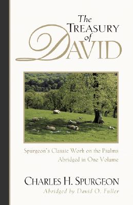 The Treasury of David: Spurgeon's Classic Work on the Psalms Cover Image