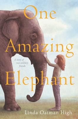 One Amazing Elephant By Linda Oatman High Cover Image