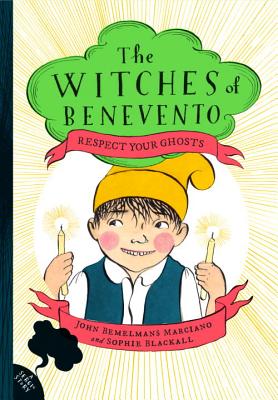 Respect Your Ghosts (The Witches of Benevento #4)