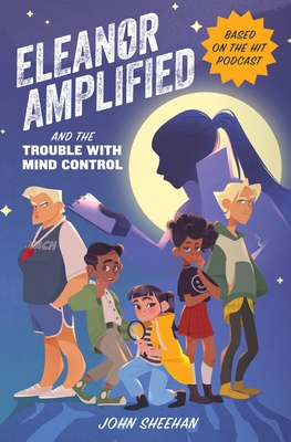 Eleanor Amplified and the Trouble with Mind Control Cover Image