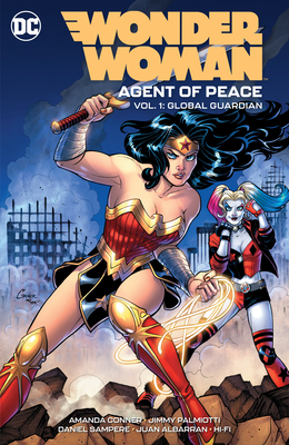 Wonder Woman: Agent of Peace Vol. 1: Global Guardian By Amanda Conner, Daniel Sampere (Illustrator), Jimmy Palmiotti Cover Image