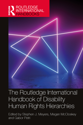 The Routledge International Handbook of Disability Human Rights Hierarchies (Routledge International Handbooks) Cover Image