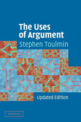The Uses of Argument By Stephen E. Toulmin Cover Image