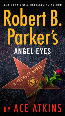 Robert B. Parker's Angel Eyes (Spenser #48) By Ace Atkins Cover Image