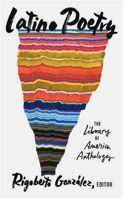 Latino Poetry: The Library of America Anthology (LOA #382) Cover Image