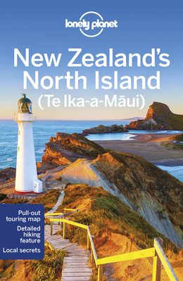 Lonely Planet New Zealand's North Island 5 (Regional Guide) By Peter Dragicevich, Brett Atkinson, Anita Isalska, Sarah Levin Cover Image