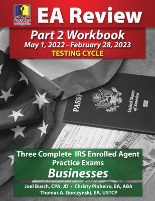 PassKey Learning Systems EA Review Part 2 Workbook, Three Complete IRS Enrolled Agent Practice Exams, Businesses Cover Image
