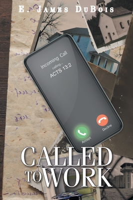 Called to Work By E. James DuBois Cover Image