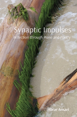 Synaptic Impulses: Reflection through Prose and Poetry