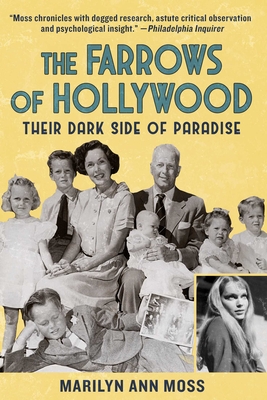 The Farrows of Hollywood: Their Dark Side of Paradise Cover Image