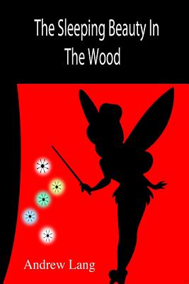 The Sleeping Beauty In The Wood