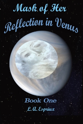 Mask of Her Reflection in Venus Cover Image