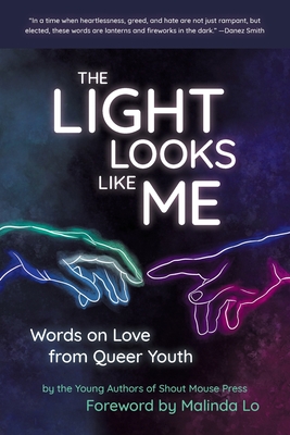 The Light Looks Like Me By Shout Mouse Press Young Writers Cover Image