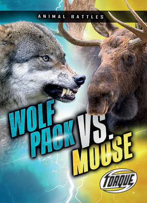 Wolf Pack vs. Moose Cover Image