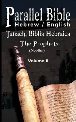 Parallel Tanakh Volume 2: The Prophets-PR-FL/OE Cover Image