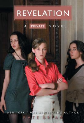 Revelation (Private ) By Kate Brian, Julian Peploe (From an idea by), Andrea C. Uva (Designed by) Cover Image