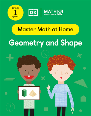 Math - No Problem! Geometry and Shape, Grade 1 Ages 6-7 (Master Math at Home)