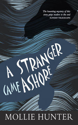 A Stranger Came Ashore (Classic Kelpies) Cover Image