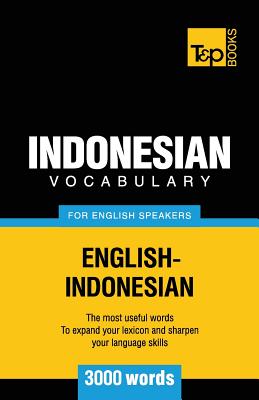 Indonesian vocabulary for English speakers - 3000 words By Andrey Taranov Cover Image