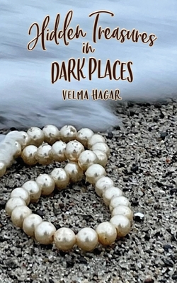 Hidden Treasures in Dark Places Cover Image