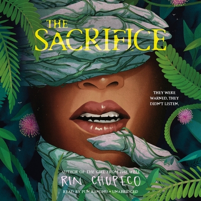 The Sacrifice By Rin Chupeco, Pun Bandhu (Read by) Cover Image