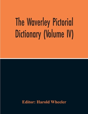 The Waverley Pictorial Dictionary (Volume Iv) Cover Image