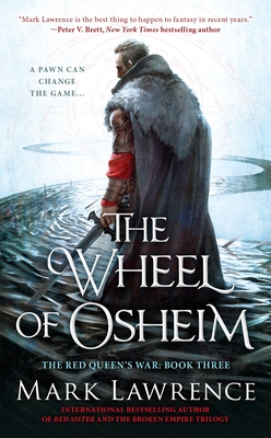 The Wheel of Osheim (The Red Queen's War #3) By Mark Lawrence Cover Image