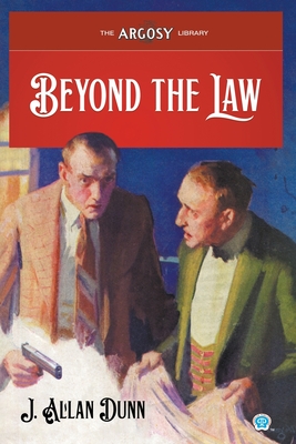 Beyond the Law (Argosy Library #120)