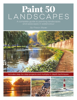 Paint 50 Landscapes: A Complete Watercolour Workshop for Landscape Painting Cover Image