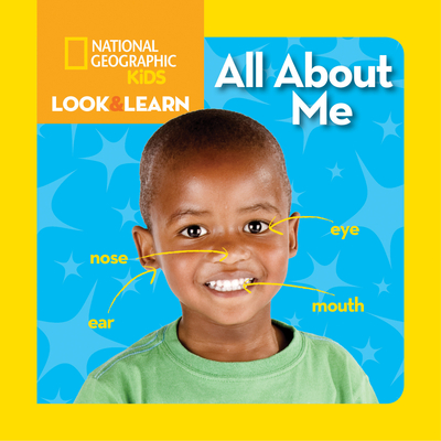 National Geographic Kids Look and Learn: All About Me (Look & Learn) Cover Image