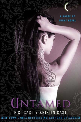 Untamed: A House of Night Novel (House of Night Novels #4) By P. C. Cast, Kristin Cast Cover Image