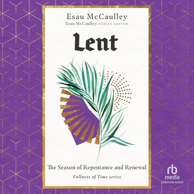 Lent: The Season of Repentance and Renewal Cover Image