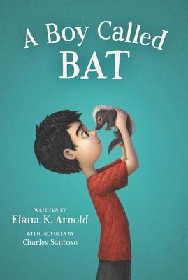 Cover for A Boy Called Bat (The Bat Series #1)