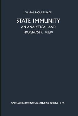 State Immunity: An Analytical and Prognostic View (Developments in International Law) Cover Image