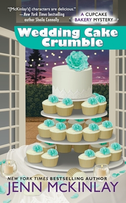 Wedding Cake Crumble (Cupcake Bakery Mystery #10) By Jenn McKinlay Cover Image