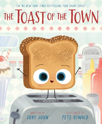 The Toast of the Town (The Food Group)