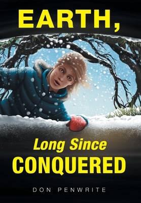 Earth, Long Since Conquered Cover Image